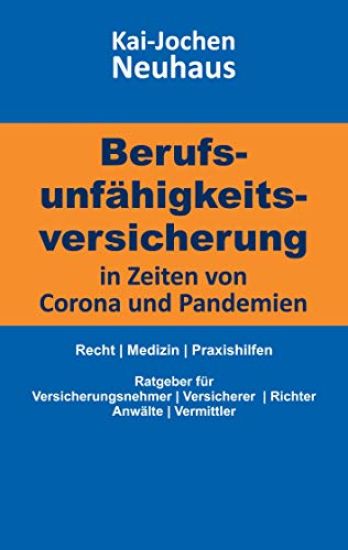 Berufsunfähigkeitsversicherung in Zeiten von Corona (Covid-19) und Pandemien