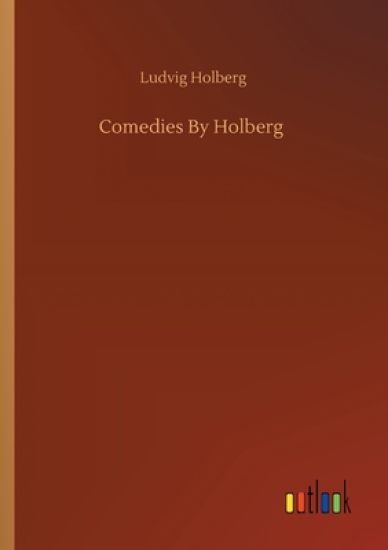 Comedies By Holberg