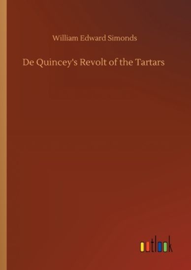De Quincey's Revolt of the Tartars