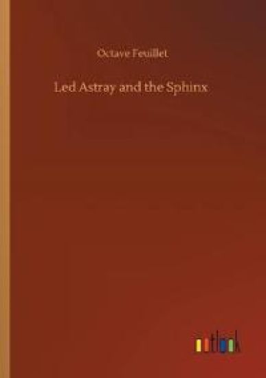 Led Astray and the Sphinx