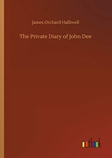 The Private Diary of John Dee