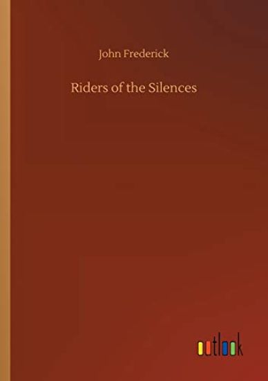 Riders of the Silences