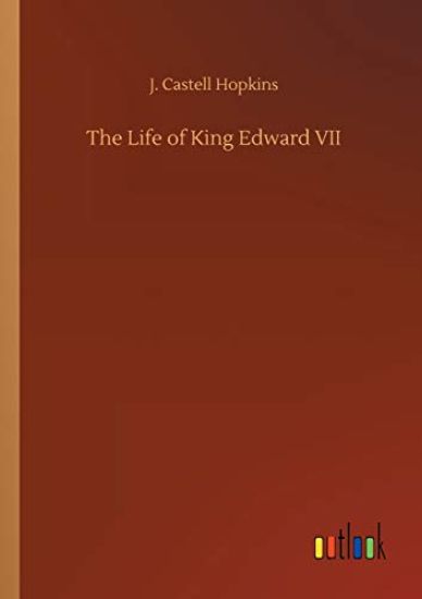 The Life of King Edward VII