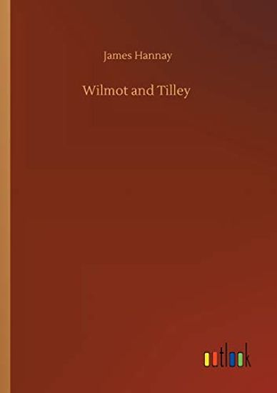Wilmot and Tilley