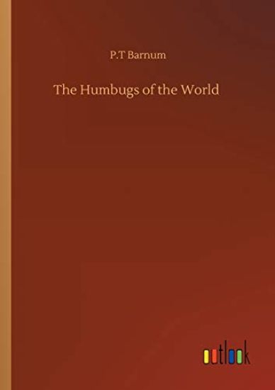 The Humbugs of the World