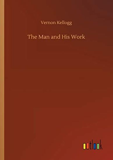 The Man and His Work