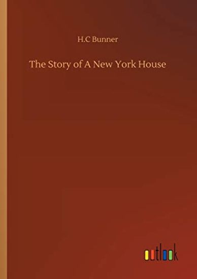 The Story of A New York House