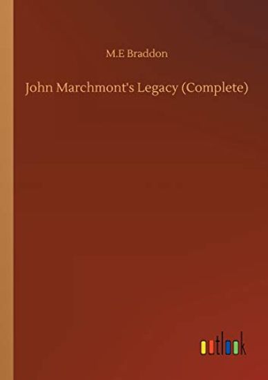 John Marchmont's Legacy (Complete)