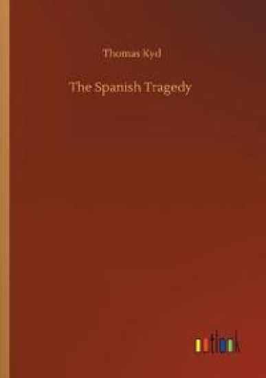 The Spanish Tragedy