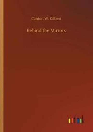 Behind the Mirrors
