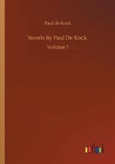 Novels By Paul De Kock