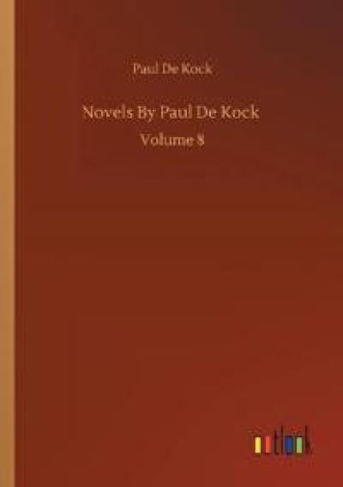 Novels By Paul De Kock