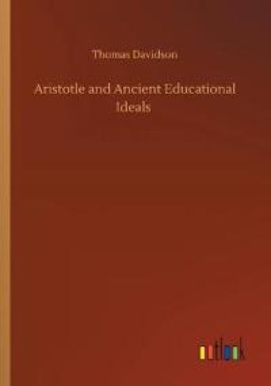 Aristotle and Ancient Educational Ideals