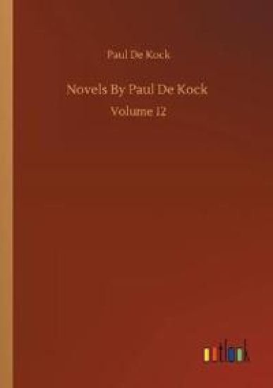 Novels By Paul De Kock