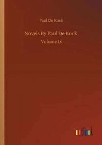 Novels By Paul De Kock