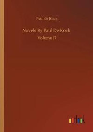 Novels By Paul De Kock