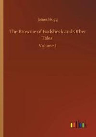 The Brownie of Bodsbeck and Other Tales – James Hogg, kirjan kansikuva