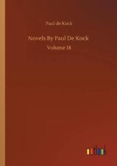 Novels By Paul De Kock