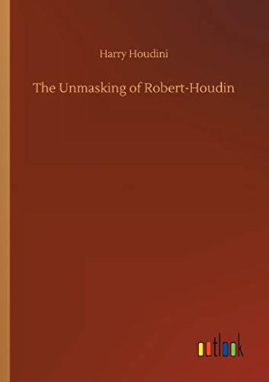 The Unmasking of Robert-Houdin