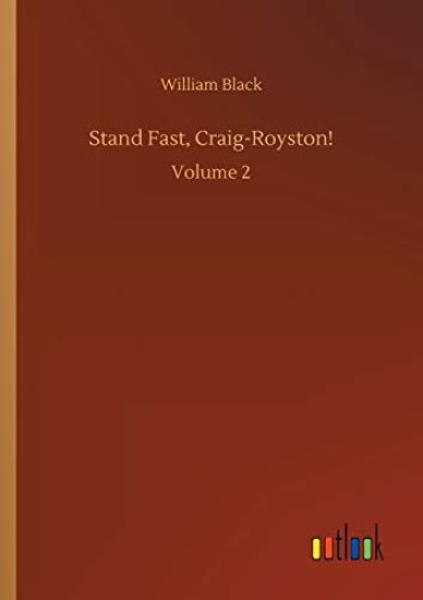 Stand Fast, Craig-Royston!