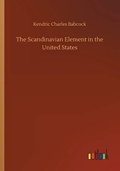 The Scandinavian Element in the United States