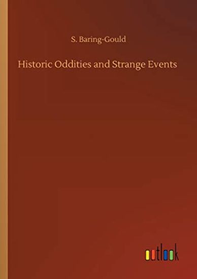 Historic Oddities and Strange Events