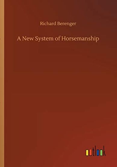 A New System of Horsemanship