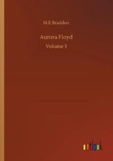 Aurora Floyd: Volume 3