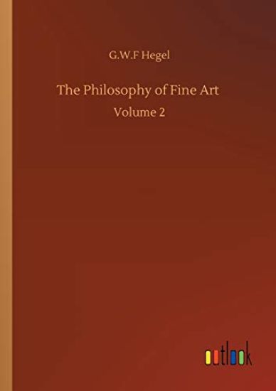 The Philosophy of Fine Art