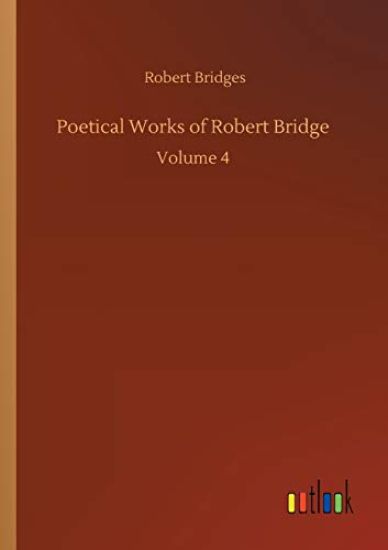 Poetical Works of Robert Bridge