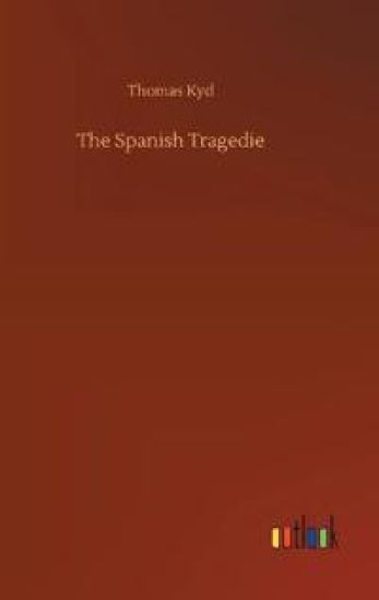 The Spanish Tragedie