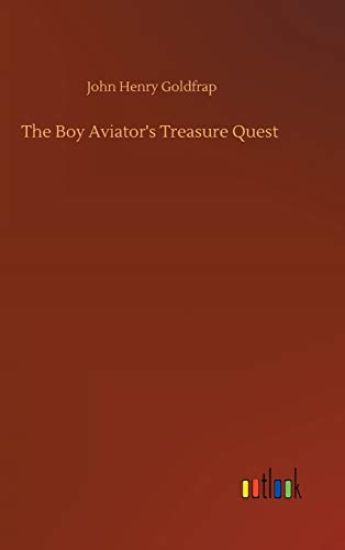 The Boy Aviator's Treasure Quest
