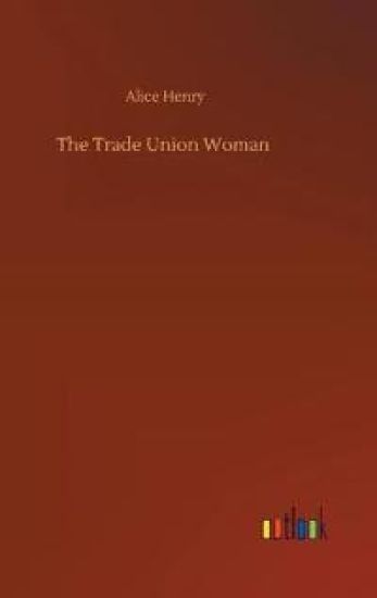 The Trade Union Woman