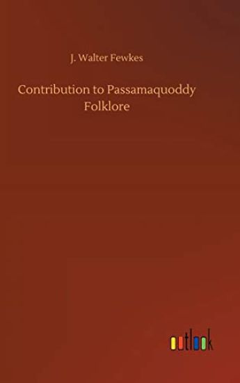Contribution to Passamaquoddy Folklore