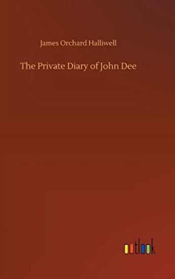 The Private Diary of John Dee