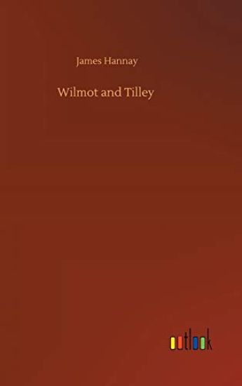 Wilmot and Tilley