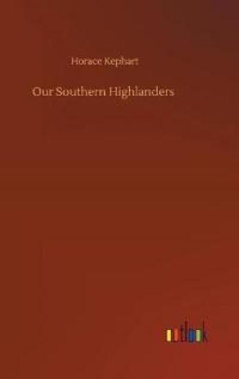 Our Southern Highlanders