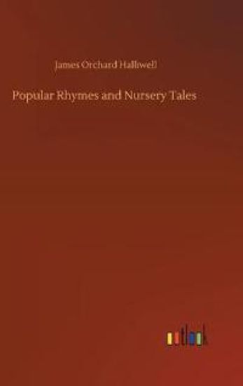 Popular Rhymes and Nursery Tales