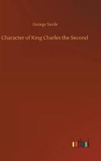 Character of King Charles the Second