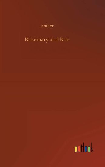 Rosemary and Rue