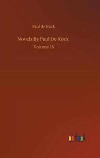 Novels By Paul De Kock