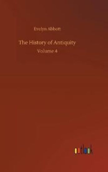 The History of Antiquity: Volume 4