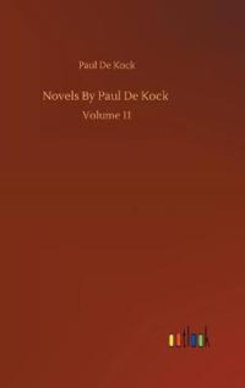 Novels By Paul De Kock