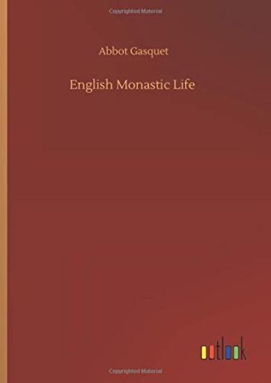 English Monastic Life