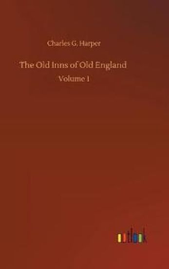 The Old Inns of Old England