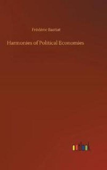 Harmonies of Political Economies