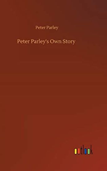 Peter Parley's Own Story