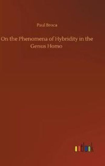 On the Phenomena of Hybridity in the Genus Homo