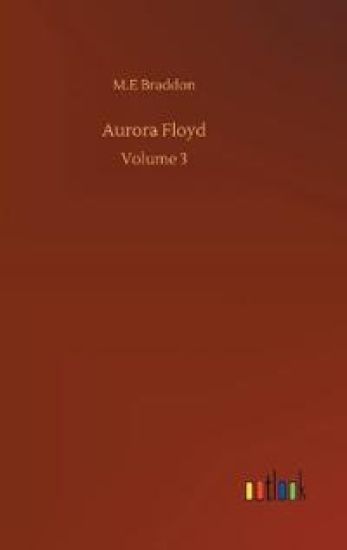Aurora Floyd: Volume 3