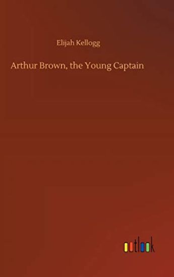 Arthur Brown, the Young Captain